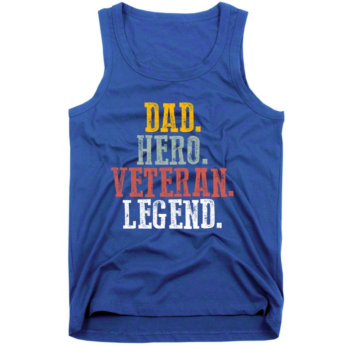 Patriotic Dad Hero Veteran Legend Veteran Husbands Veterans Great Gift Tank Top