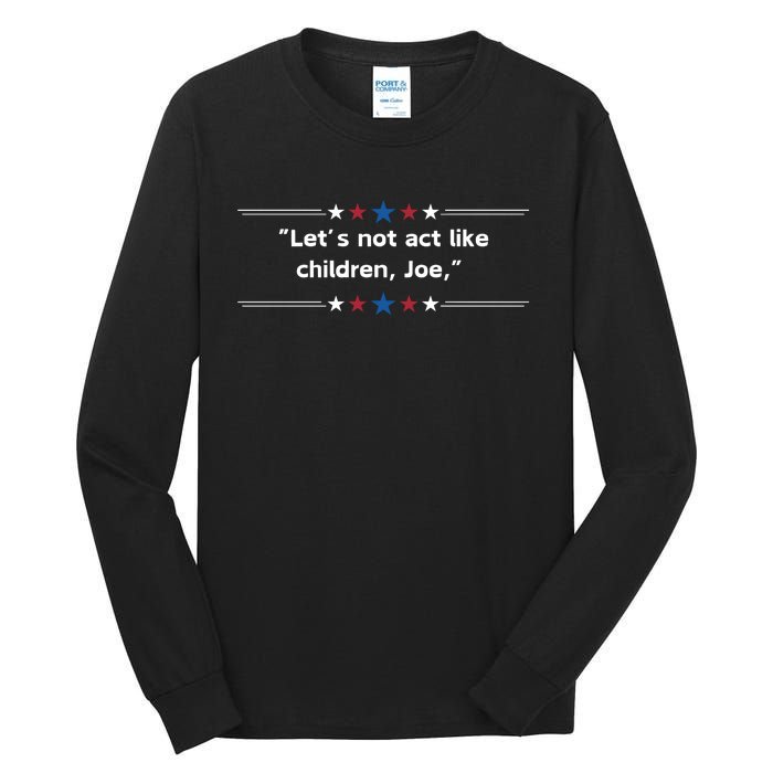 Presidential Debate Humor Tall Long Sleeve T-Shirt