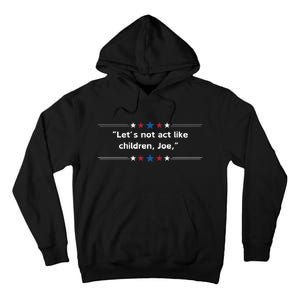 Presidential Debate Humor Tall Hoodie