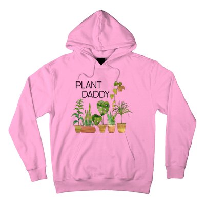 Plant Daddy House Plant Lover Monstera Dad Father Gift Cute Gift Hoodie