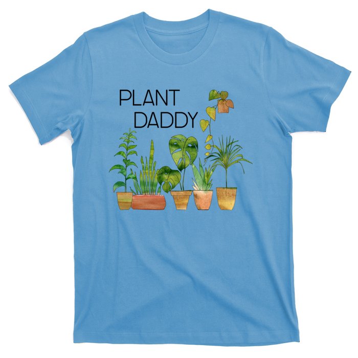 Plant Daddy House Plant Lover Monstera Dad Father Gift Cute Gift T-Shirt