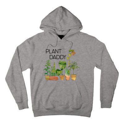 Plant Daddy House Plant Lover Monstera Dad Father Gift Cute Gift Tall Hoodie