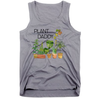 Plant Daddy House Plant Lover Monstera Dad Father Gift Cute Gift Tank Top