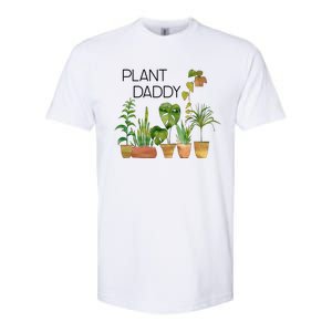 Plant Daddy House Plant Lover Monstera Dad Father Gift Cute Gift Softstyle CVC T-Shirt