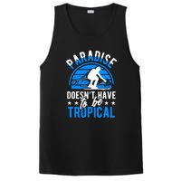 Paradise Doesnt Have To Be Tropical Skiing Lover Gifts PosiCharge Competitor Tank