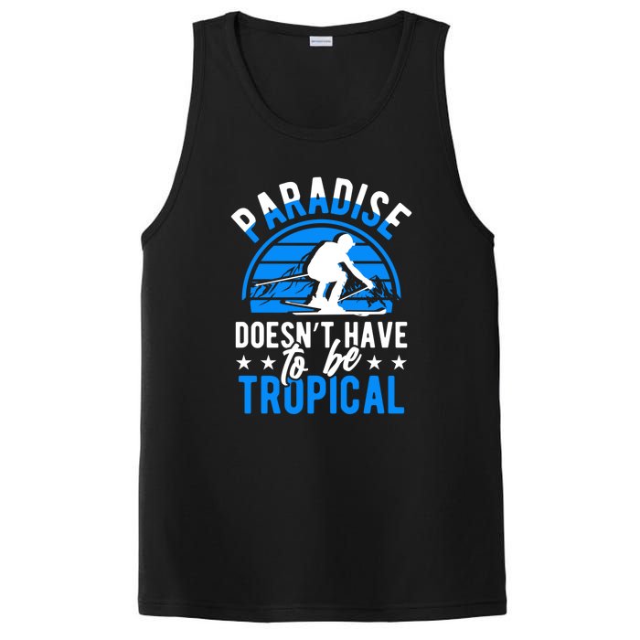 Paradise Doesnt Have To Be Tropical Skiing Lover Gifts PosiCharge Competitor Tank