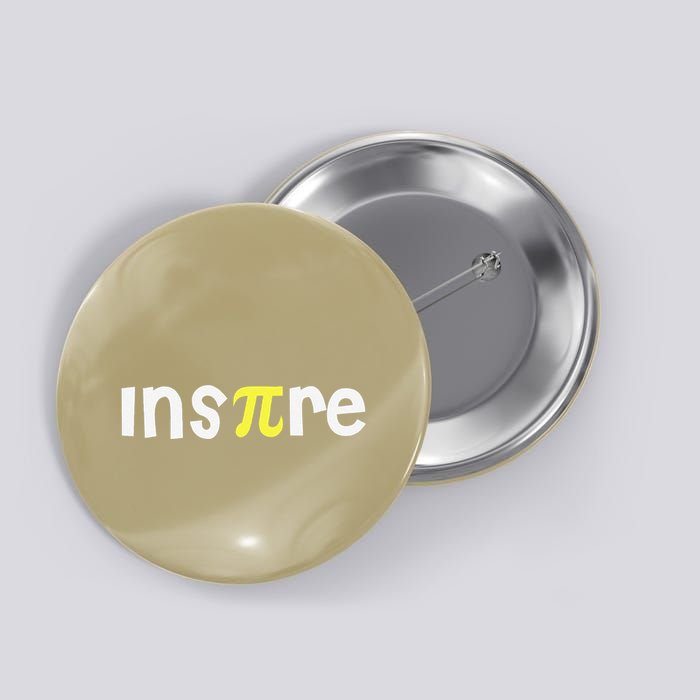 Pi Day Inspire Pi Symbol 3.14 Funny Math Teachers Students .Png Button