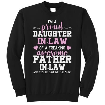 Proud Daughter In Law Of A Freaking Awesome Father In Law Sweatshirt