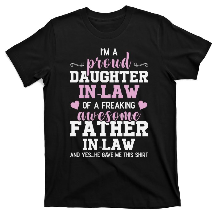 Proud Daughter In Law Of A Freaking Awesome Father In Law T-Shirt