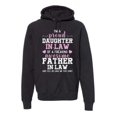 Proud Daughter In Law Of A Freaking Awesome Father In Law Premium Hoodie