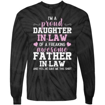 Proud Daughter In Law Of A Freaking Awesome Father In Law Tie-Dye Long Sleeve Shirt