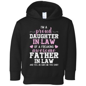 Proud Daughter In Law Of A Freaking Awesome Father In Law Toddler Hoodie