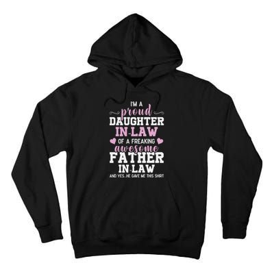 Proud Daughter In Law Of A Freaking Awesome Father In Law Tall Hoodie