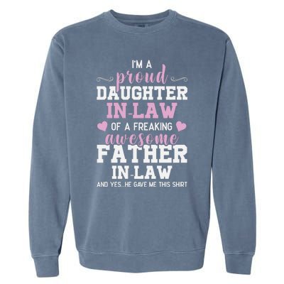 Proud Daughter In Law Of A Freaking Awesome Father In Law Garment-Dyed Sweatshirt