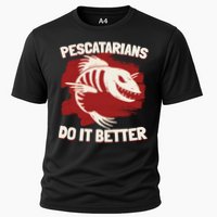 Pescatarians Do It Better Pescatarian Fish Food Gift Cooling Performance Crew T-Shirt