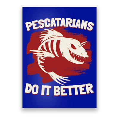 Pescatarians Do It Better Pescatarian Fish Food Gift Poster
