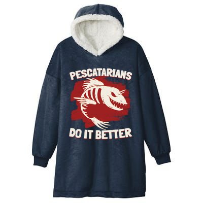 Pescatarians Do It Better Pescatarian Fish Food Gift Hooded Wearable Blanket