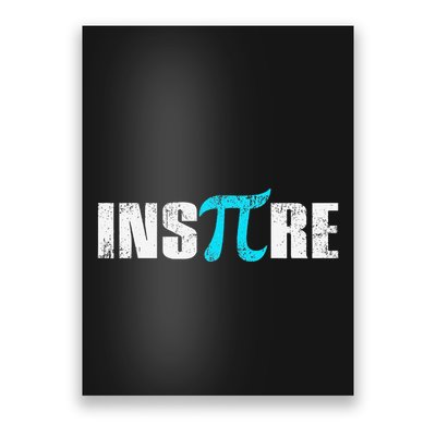 Pi Day Inspire Pi Symbol 3.14 Funny Math Teachers Students .Png Poster