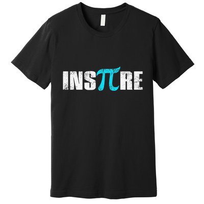Pi Day Inspire Pi Symbol 3.14 Funny Math Teachers Students .Png Premium T-Shirt