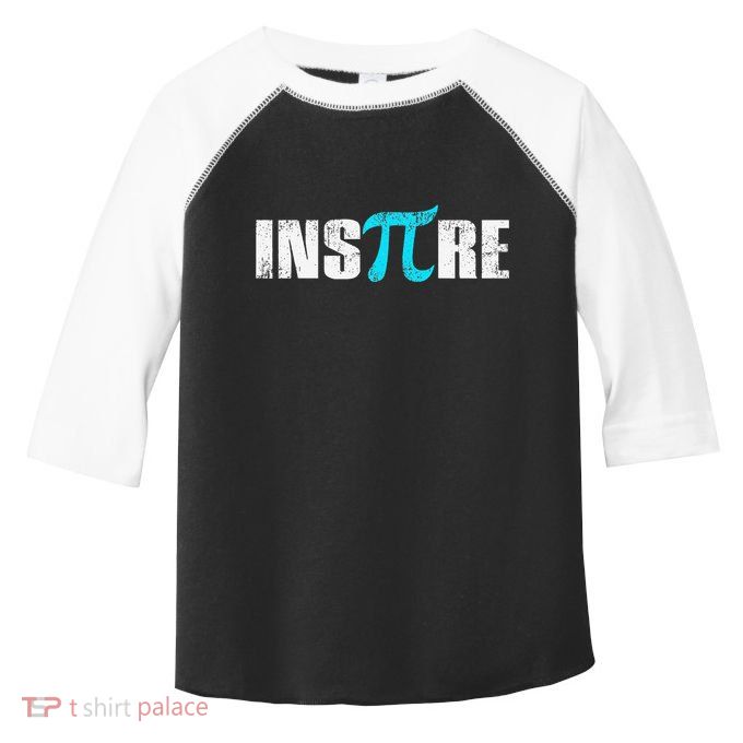 Pi Day Inspire Pi Symbol 3.14 Funny Math Teachers Students .Png Toddler Fine Jersey T-Shirt