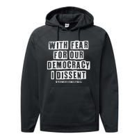 Pro Democracy I Dissent Strong Support Performance Fleece Hoodie