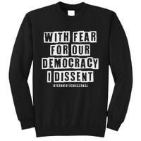 Pro Democracy I Dissent Strong Support Sweatshirt