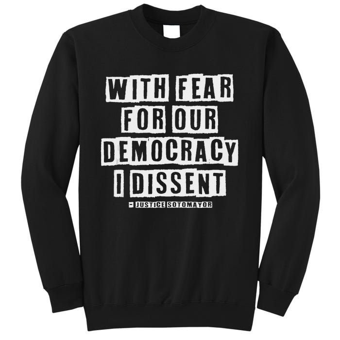 Pro Democracy I Dissent Strong Support Sweatshirt