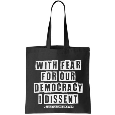 Pro Democracy I Dissent Strong Support Bag