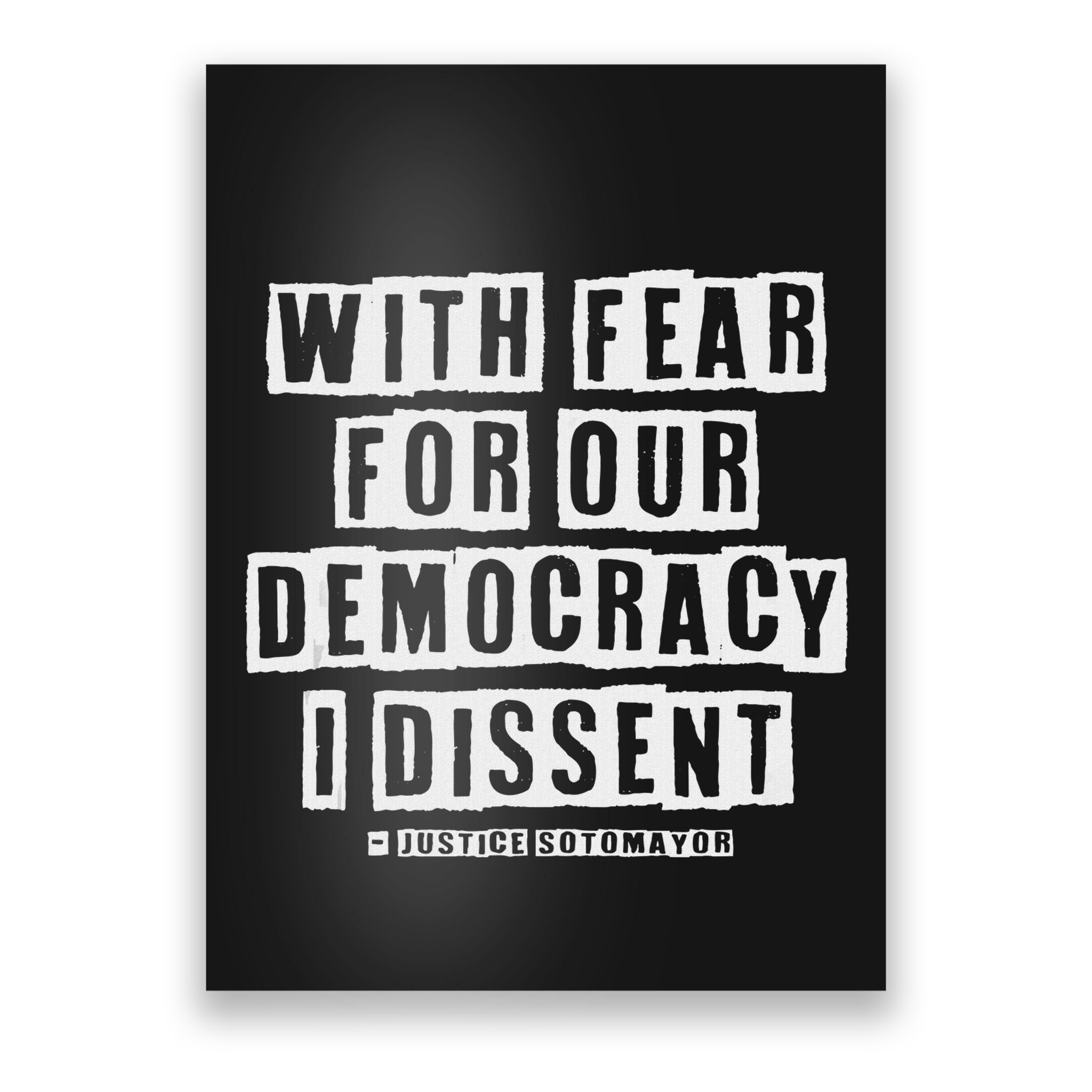 Pro Democracy I Dissent Strong Support Poster