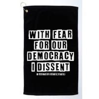 Pro Democracy I Dissent Strong Support Golf Towel