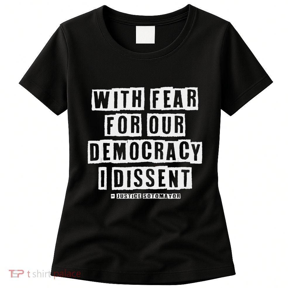 Pro Democracy I Dissent Strong Support Womens T-Shirt