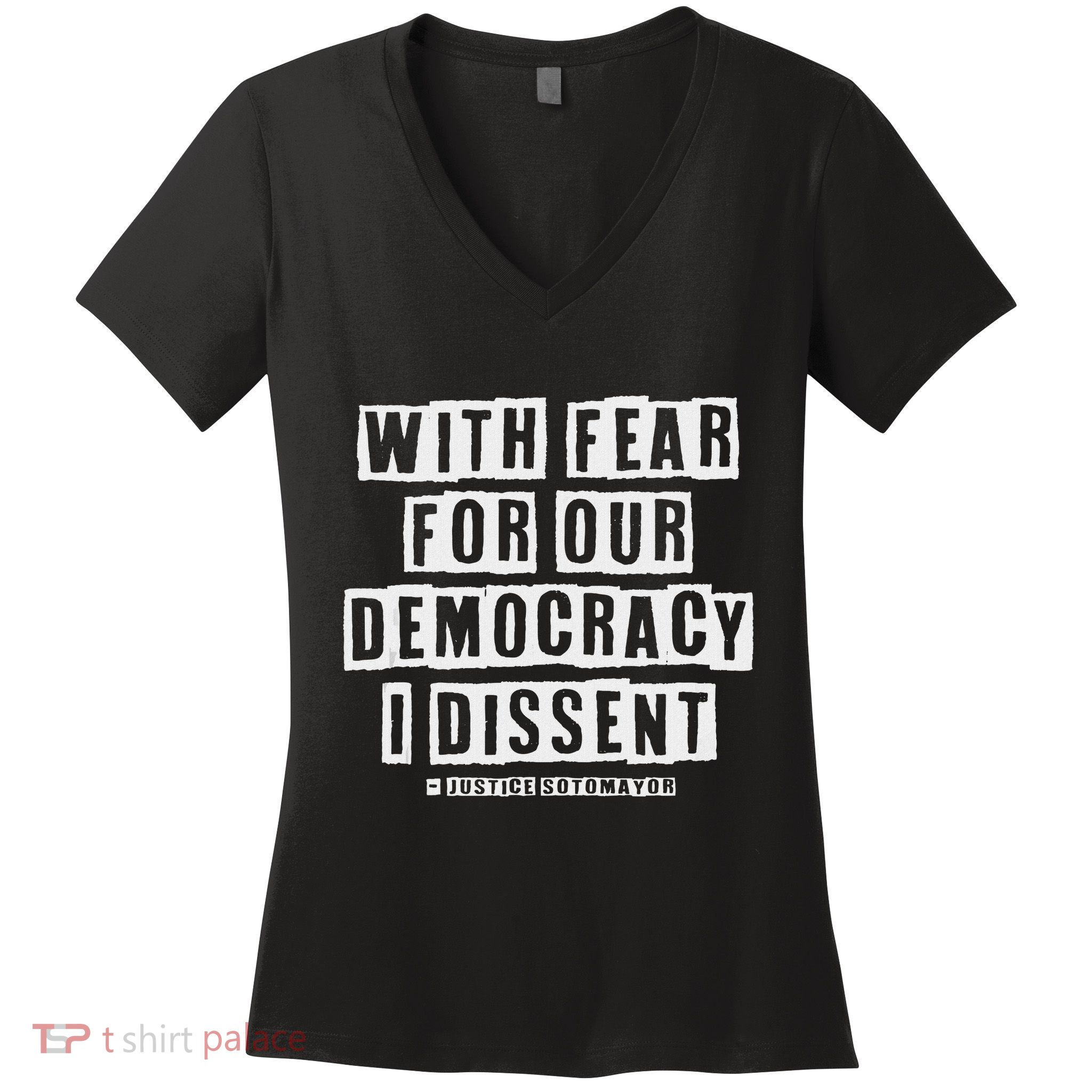 Pro Democracy I Dissent Strong Support Women's V-Neck T-Shirt