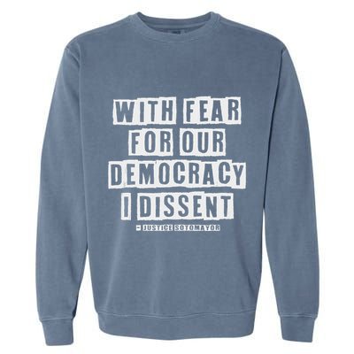 Pro Democracy I Dissent Strong Support Garment-Dyed Sweatshirt