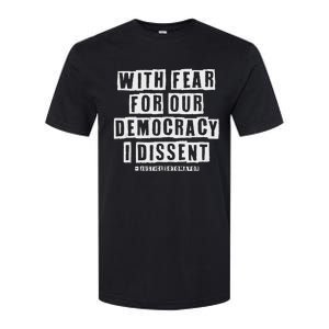 Pro Democracy I Dissent Strong Support Softstyle CVC T-Shirt