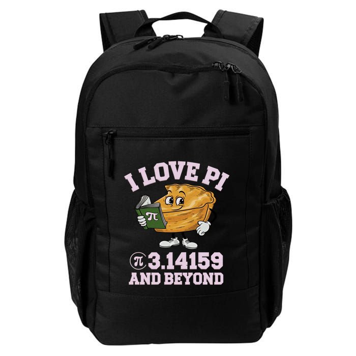 Pi Day I Love Pi 3 14159 And Beyond Funny Math Geek Pi Day Gift Daily Commute Backpack