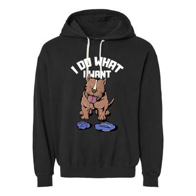 Pitbull Dog I Do What I Want Garment-Dyed Fleece Hoodie