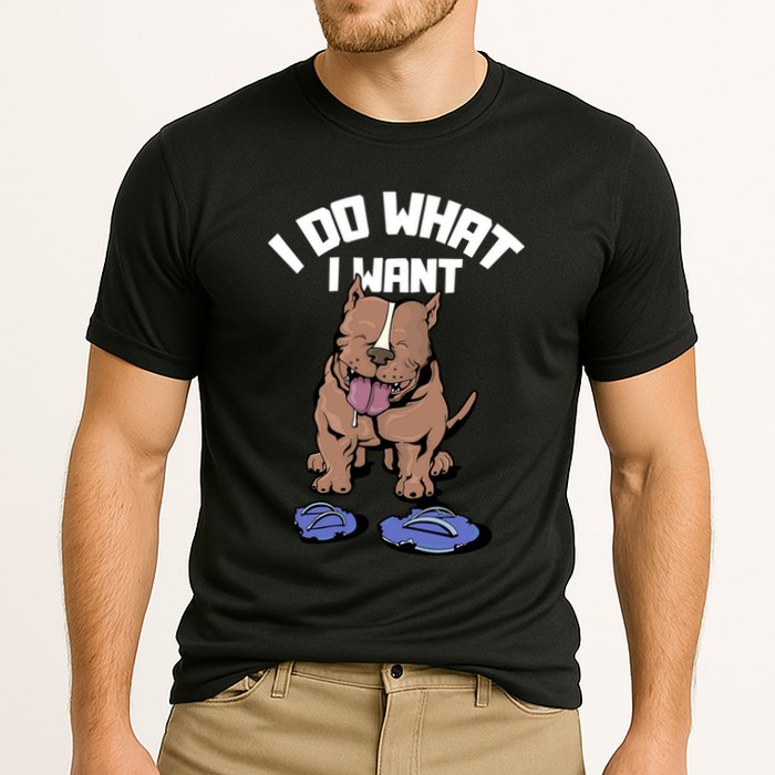 Pitbull Dog I Do What I Want Performance Shirt