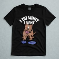 Pitbull Dog I Do What I Want T-Shirt