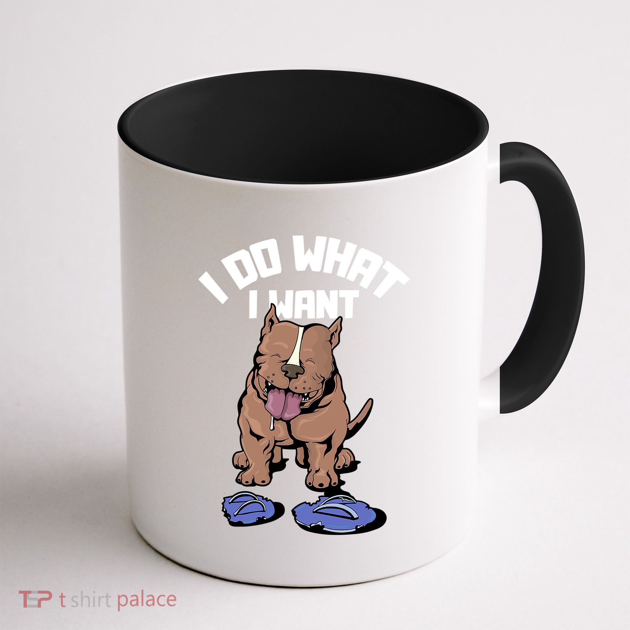 Pitbull Dog I Do What I Want Mug