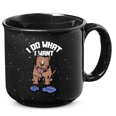 Pitbull Dog I Do What I Want 15oz Campfire Ceramic Mug