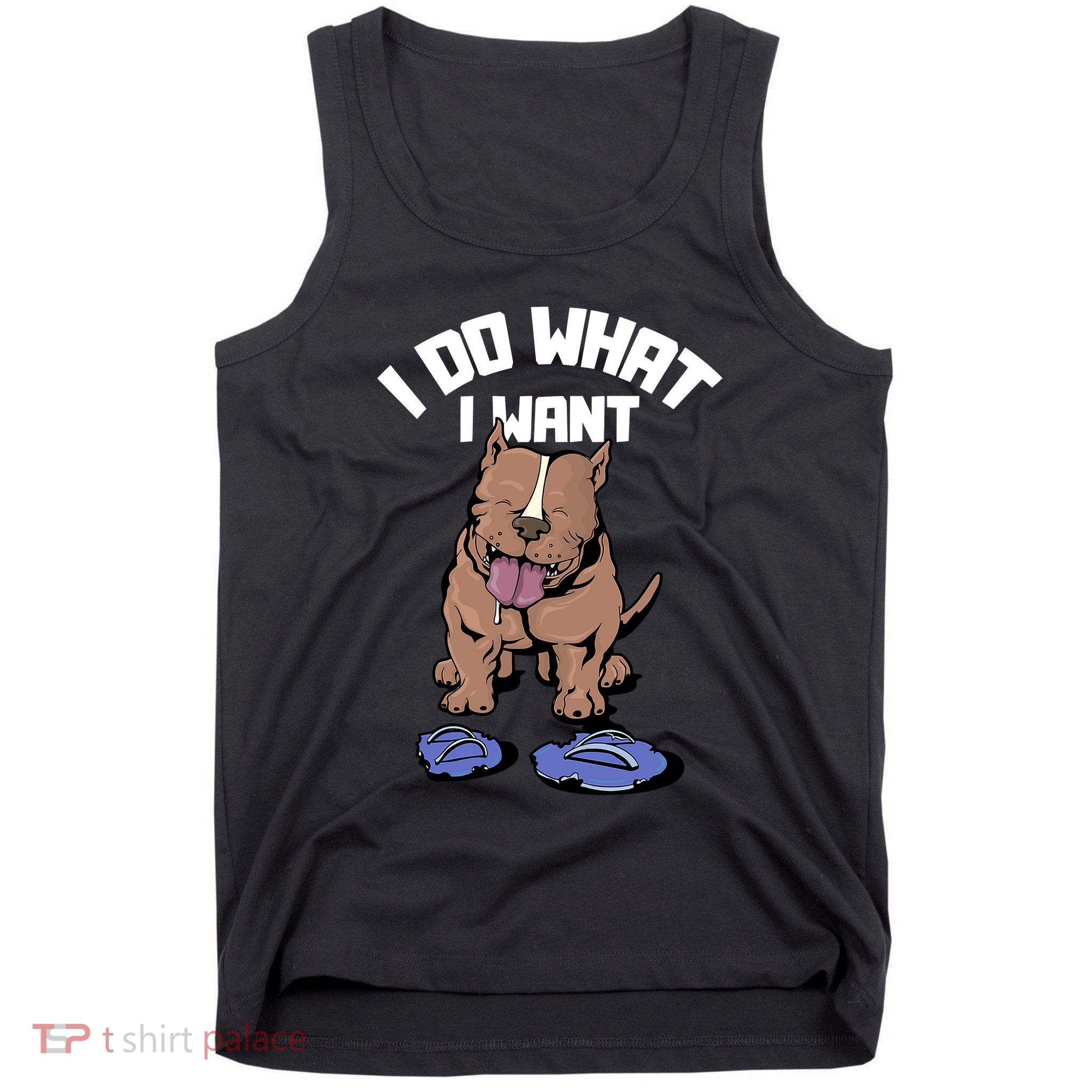 Pitbull Dog I Do What I Want Tank Top