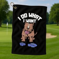 Pitbull Dog I Do What I Want Golf Towel