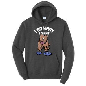 Pitbull Dog I Do What I Want Tall Hoodie