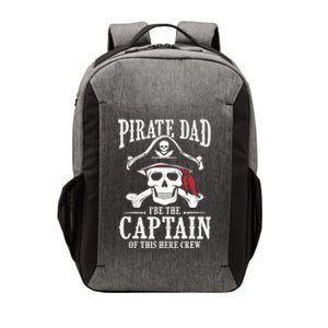 Pirate Dad I Be The Captain Of This Here Crew Pirate Dad Vector Backpack