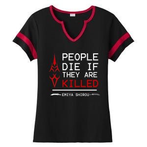 People Die If They Are Killed Emiya Shirou Fate Ladies Halftime Notch Neck Tee