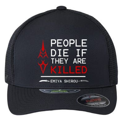 People Die If They Are Killed Emiya Shirou Fate Flexfit Unipanel Trucker Cap