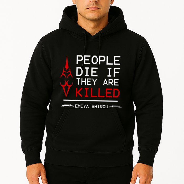 People Die If They Are Killed Emiya Shirou Fate Hoodie