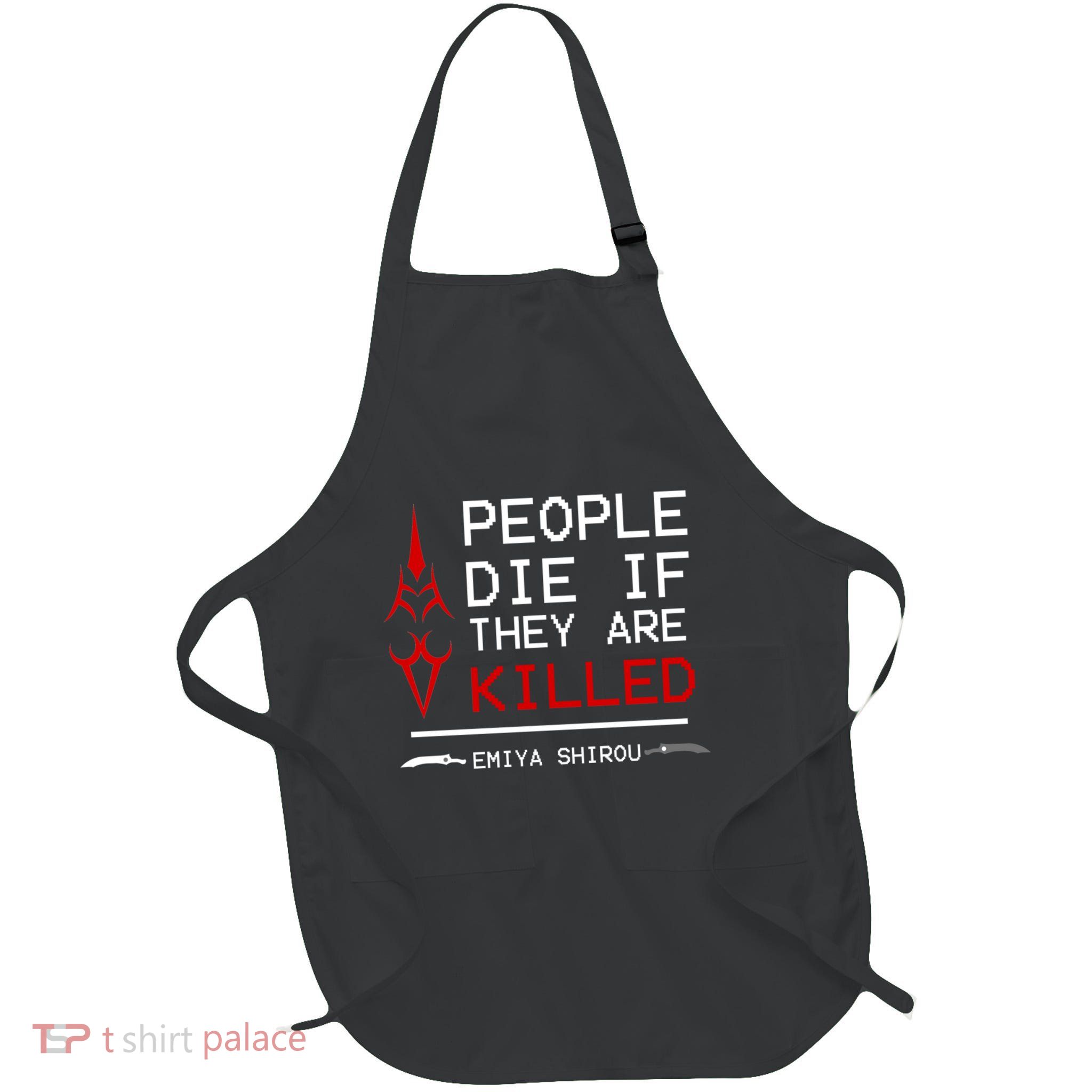 People Die If They Are Killed Emiya Shirou Fate Apron