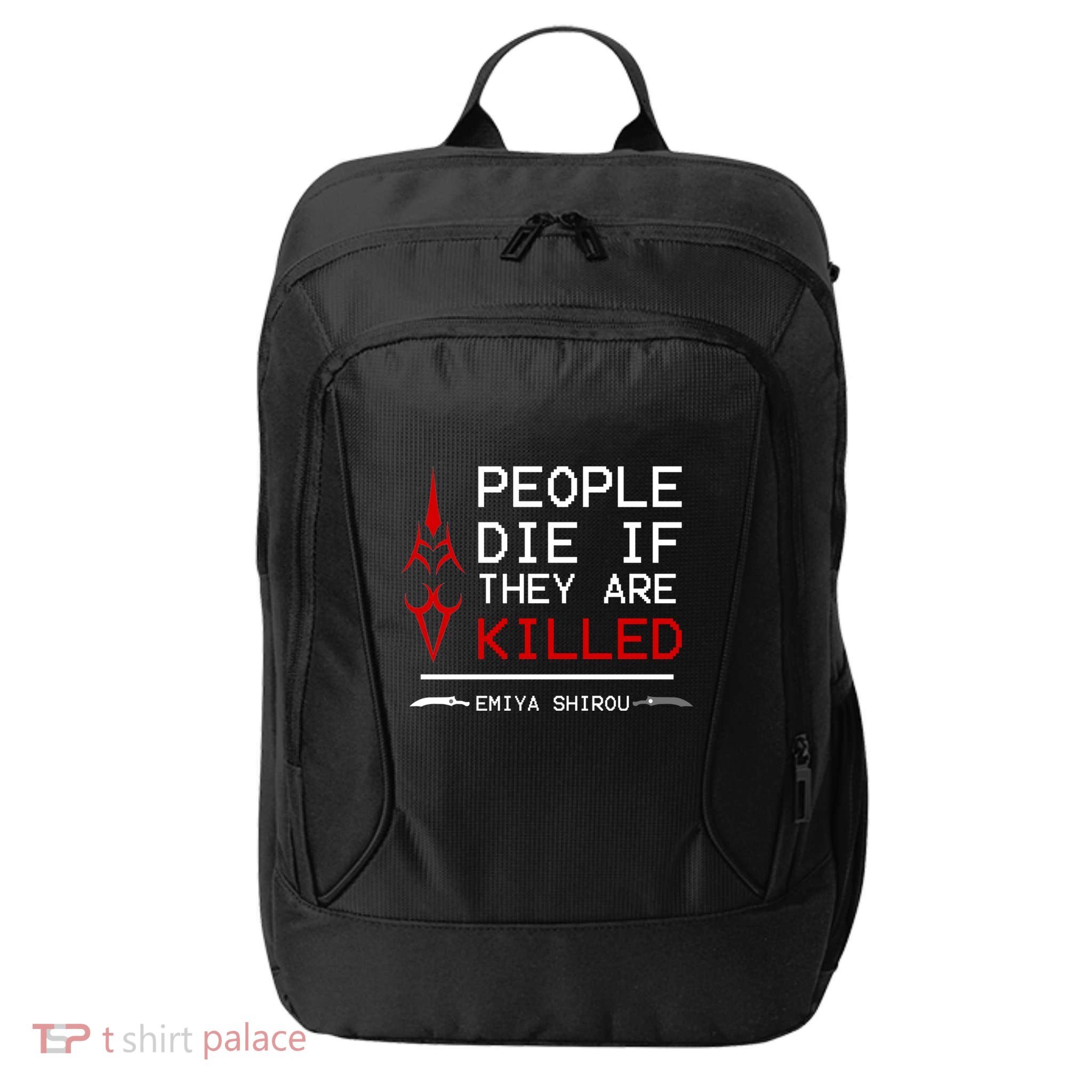 People Die If They Are Killed Emiya Shirou Fate City Backpack