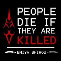 People Die If They Are Killed Emiya Shirou Fate Sustainable Bucket Hat